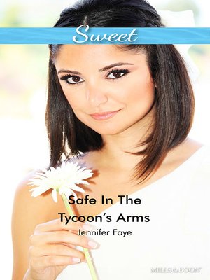 cover image of Safe In the Tycoon's Arms